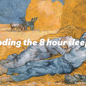 De-coding the 8 hour sleep rule