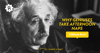 Why Geniuses take afternoon naps
